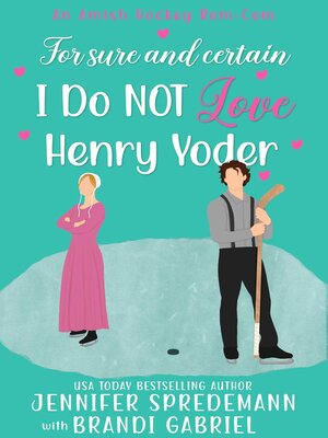 cover image of For Sure and Certain I Do NOT Love Henry Yoder